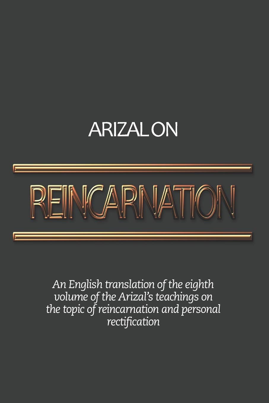 Arizal On Reincarnation & Personal Rectification