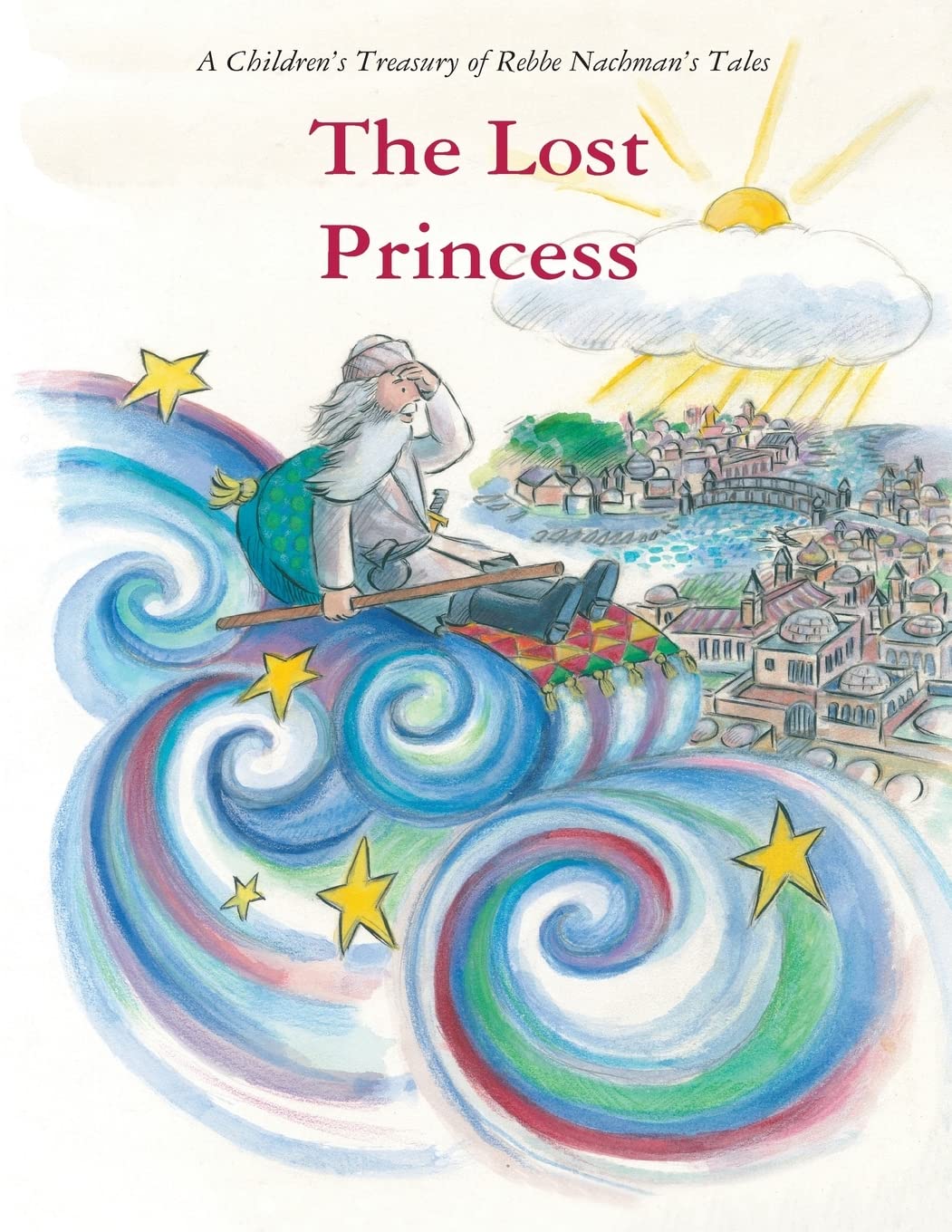 The Lost Princess (A Children's Treasury of Rebbe Nachman's Tales)