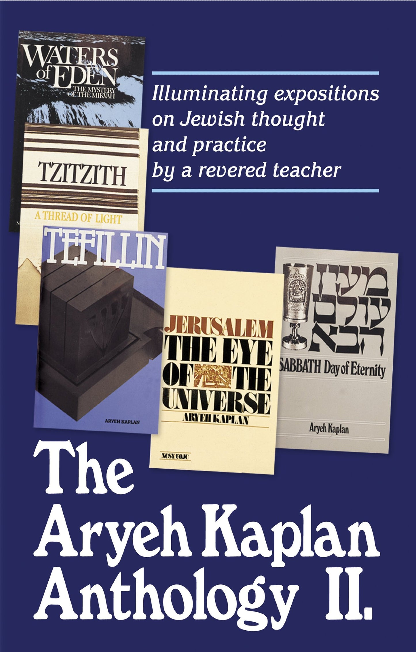 R' Aryeh Kaplan Anthology Volume ll