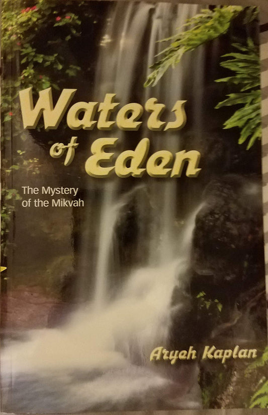 Waters Of Eden by R' Aryeh Kaplan