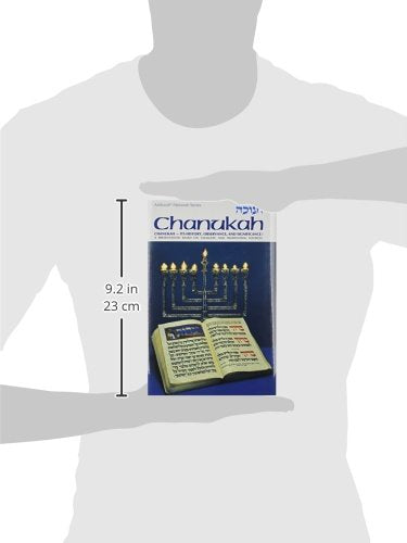 Chanukah - Its History, Observance & Significance, A presentation based on Talmudic and traditional sources (Artscroll Mesorah Series)