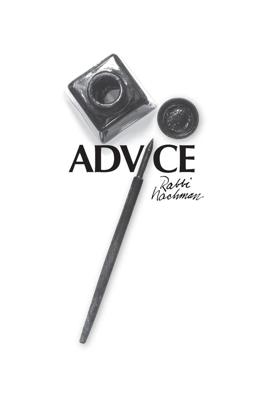 Rebbe Nachman's Advice (Likutey Etzot)