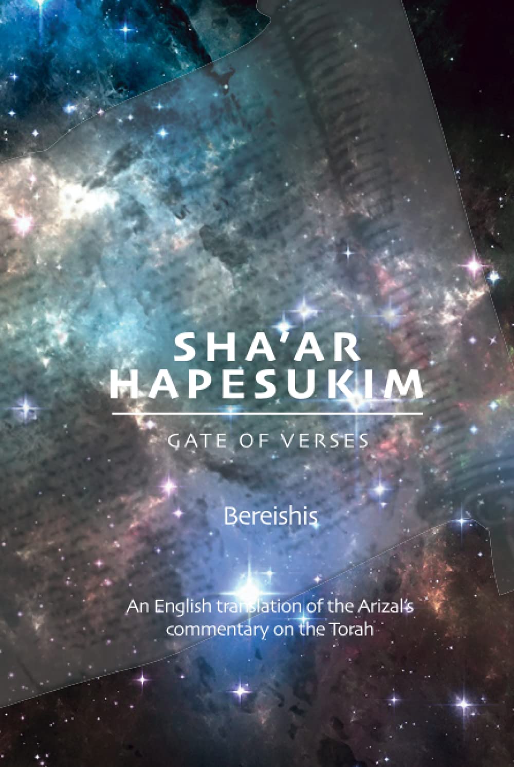 Gate of Verses: Bereishis: English Translation of Arizal's Commentary on the Torah (Sha'ar Hapesukim)
