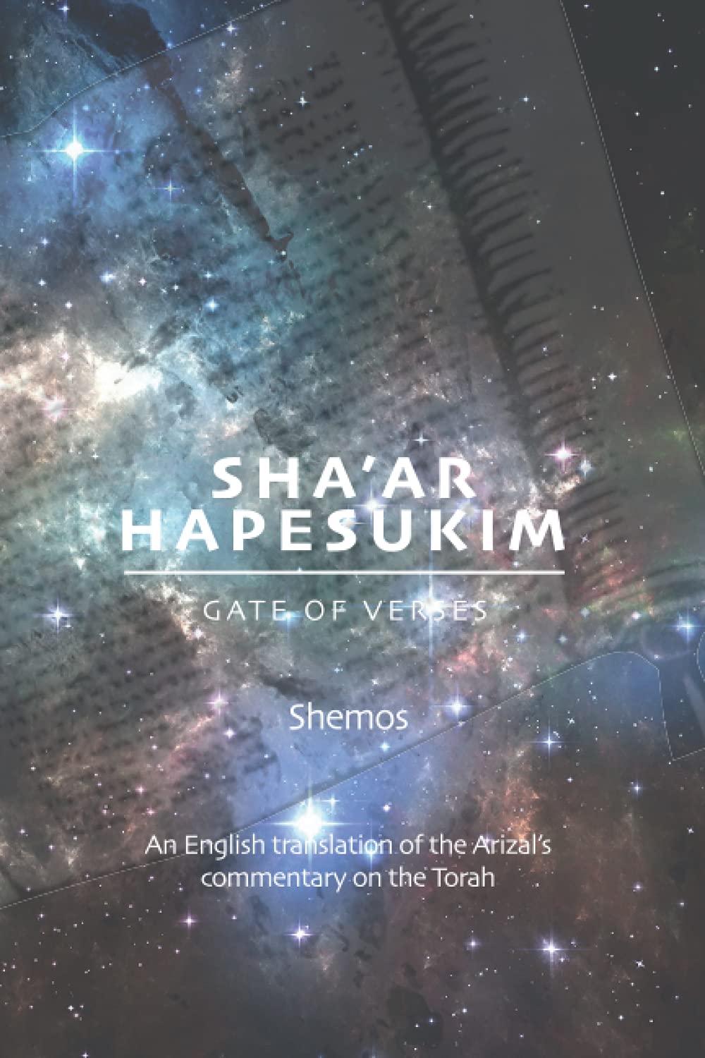 Gate of Verses: Shemos: English Translation of Arizal’s Commentary on the Torah (Sha'ar Hapesukim)