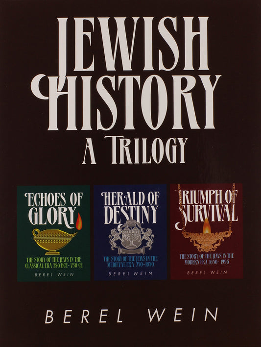 Jewish History - A Trilogy: Slipcase Set Containing Echoes of Glory, Herald of Destiny, and Triumph of Survival